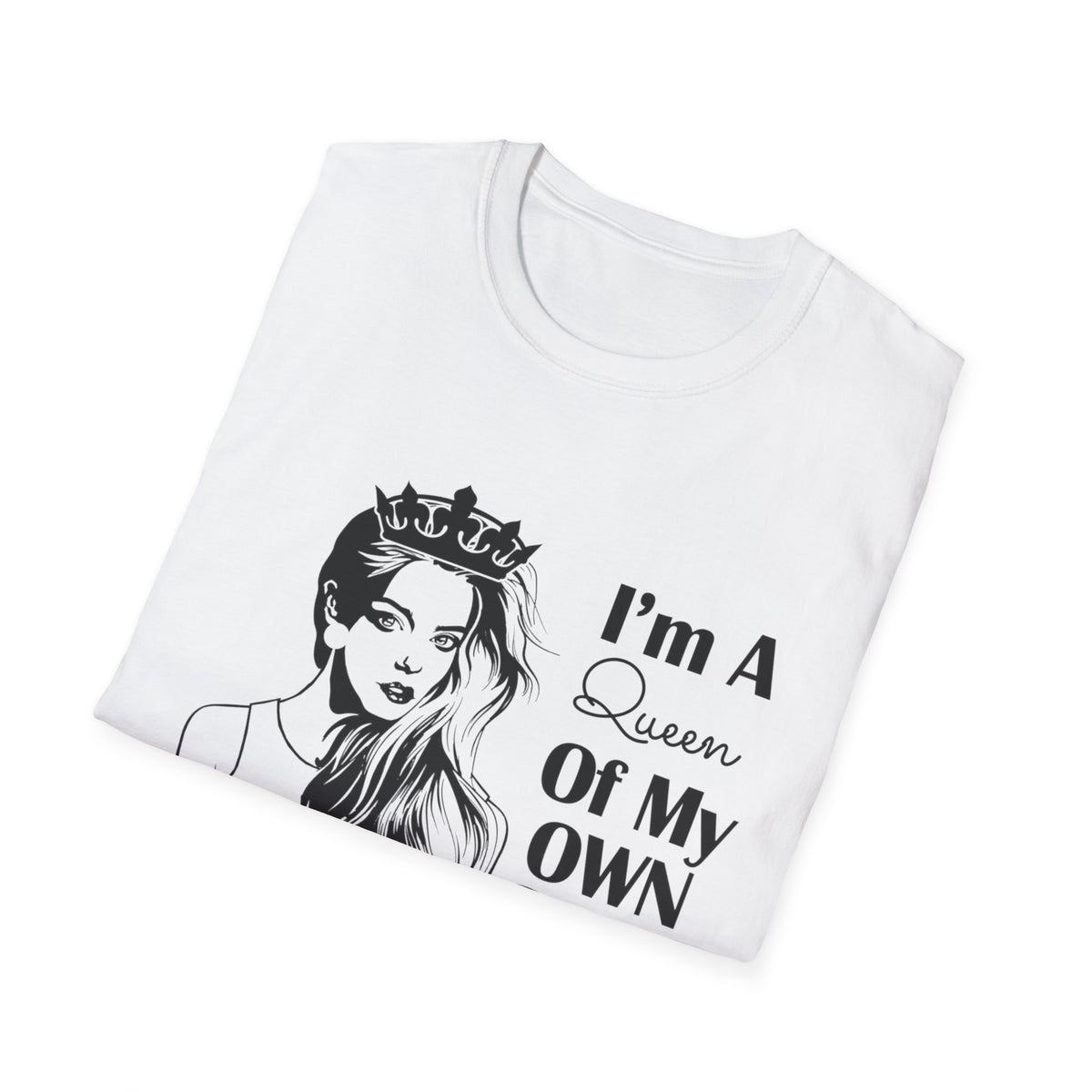 I’m A Queen Womens Soft Cotton T-Shirt