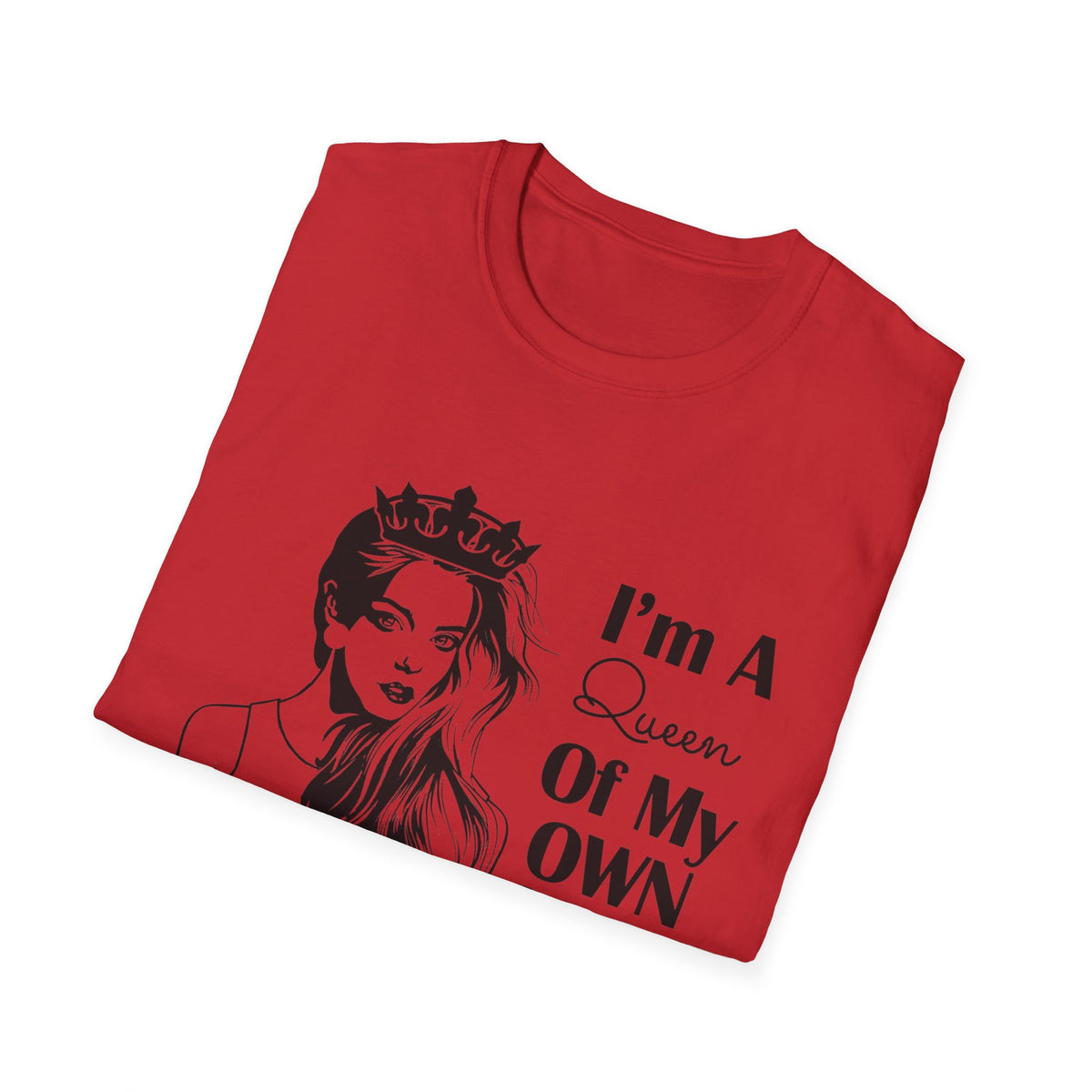 I’m A Queen Womens Soft Cotton T-Shirt